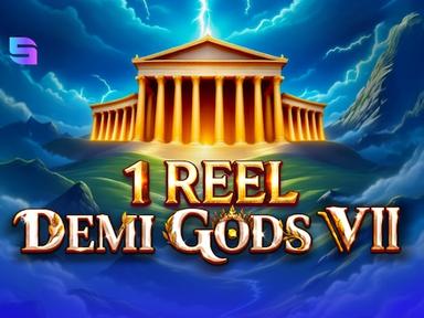 1 Reel - Demi Gods VII