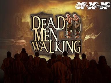 Dead Men Walking