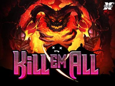 Kill Em All