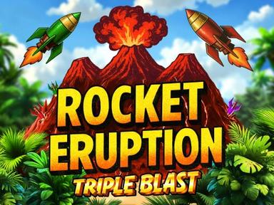 Rocket Eruption: Triple Blast